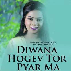 Diwana Hogev Tor Pyar Ma